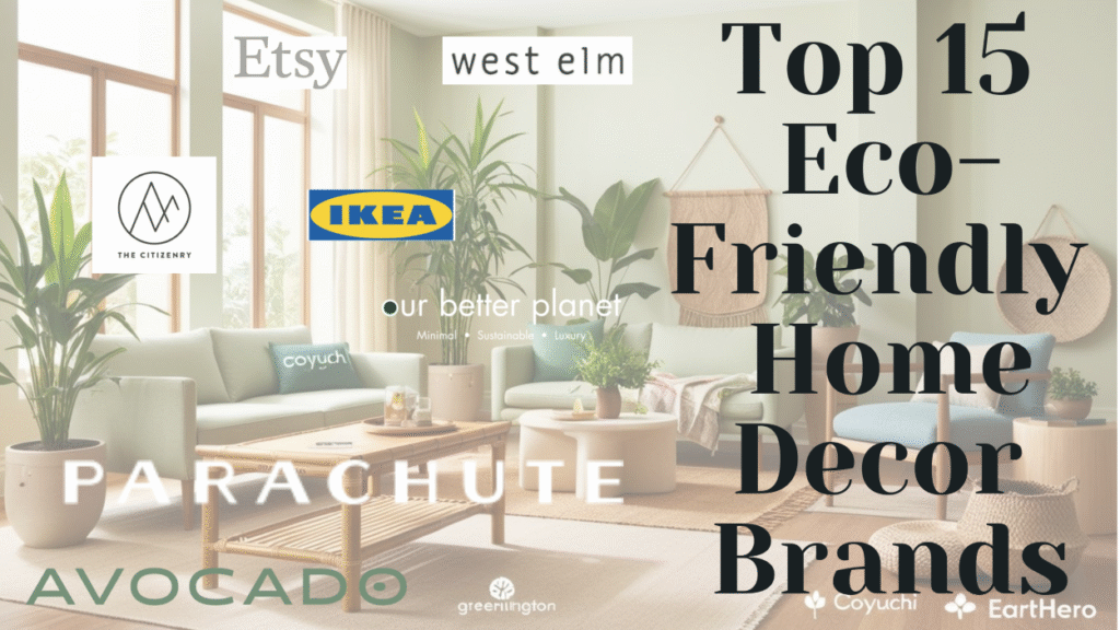 Top 15 Eco-Friendly Home Decor Brands