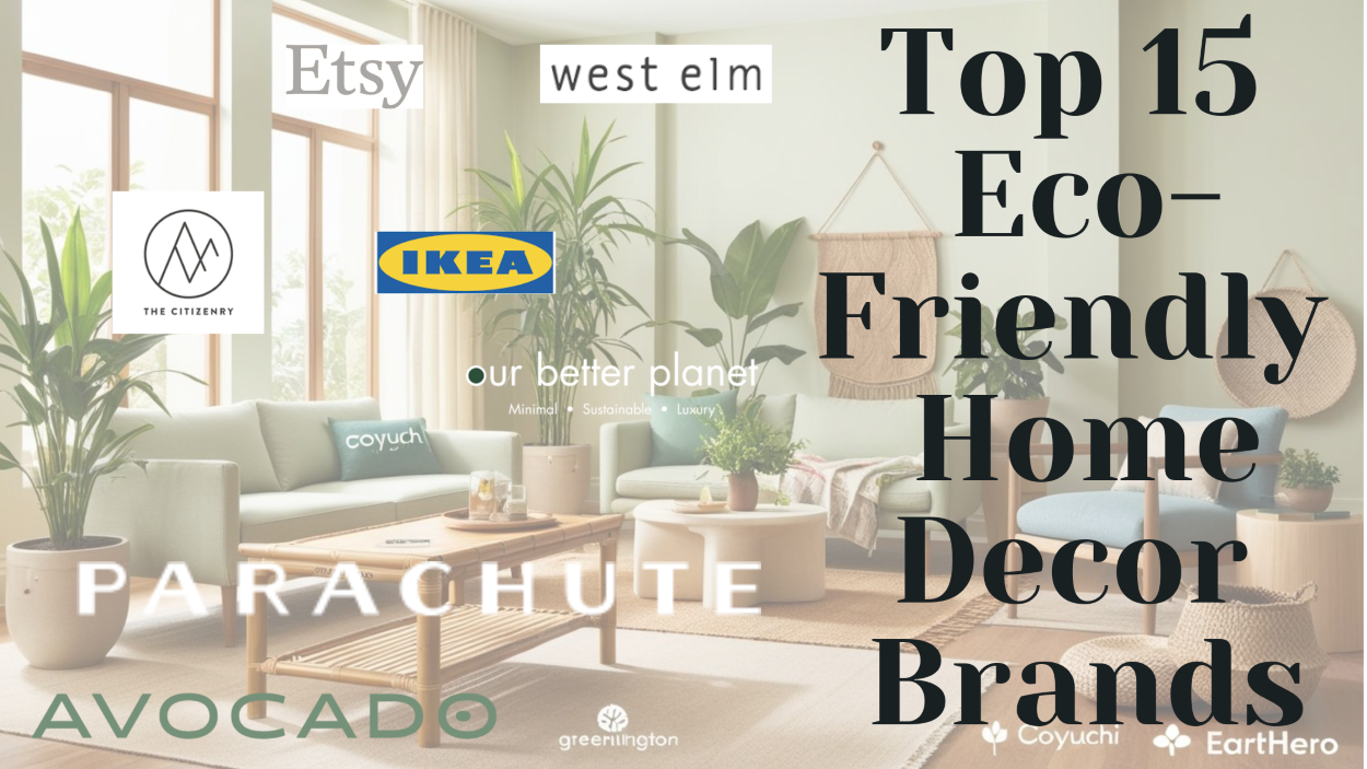 Top 15 Eco-Friendly Home Decor Brands
